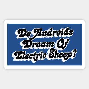 Do Androids Dream of Electric Sheep? Sticker